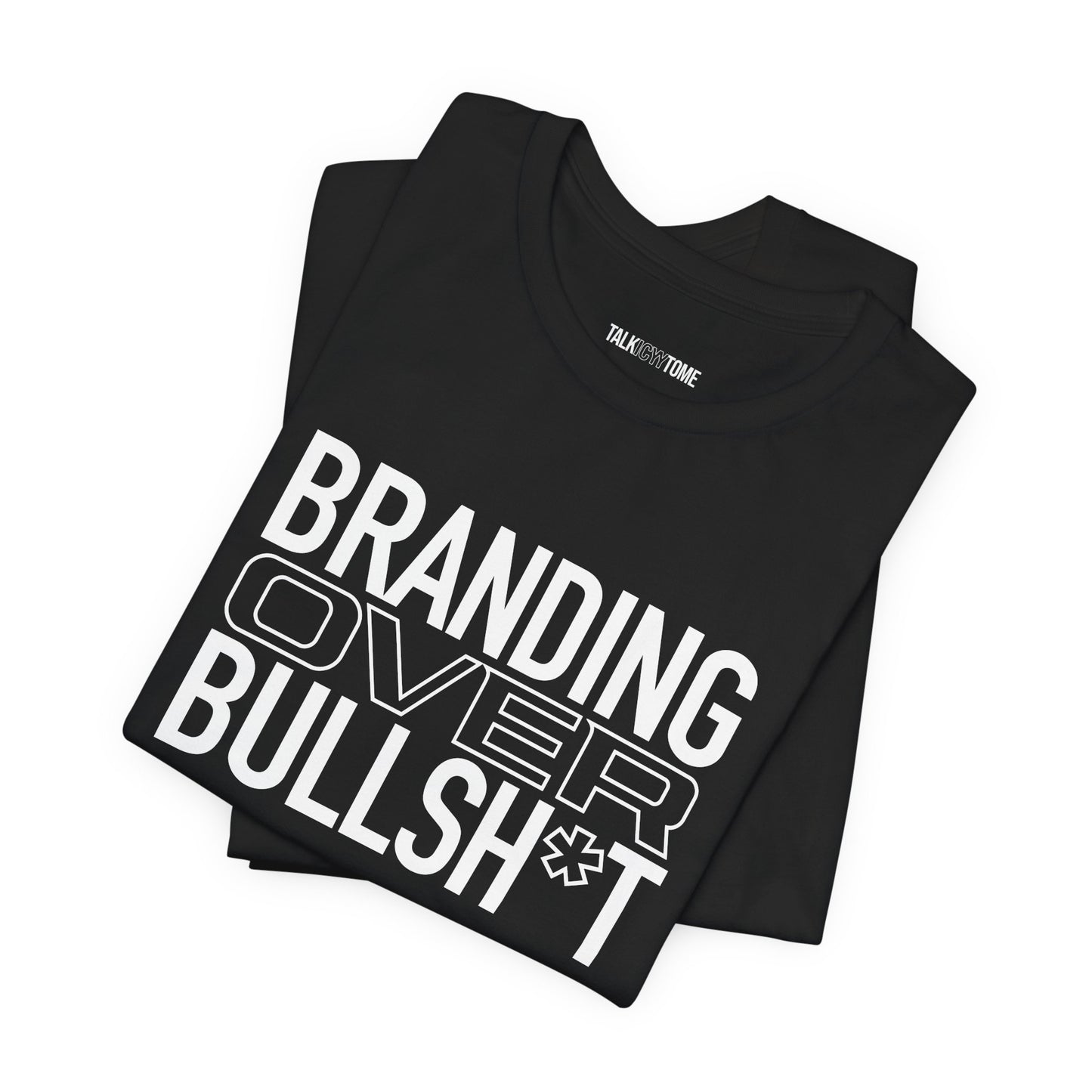 BRANDING Over Bullsh*t